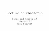 Lecture 13 Chapter 8 Genes and traits of interest II Neal Stewart.