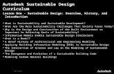 © 2009 Autodesk Autodesk Sustainable Design Curriculum Lesson One - Sustainable Design: Overview, History, and Introduction  What is Sustainability and.