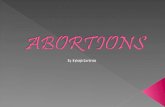 An abortion is the termination of a pregnancy by the removal or expulsion of an embryo or fetus from the uterus, resulting in or caused by its death.