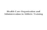 Health Care Organization and Administration in Athletic Training.