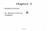 INSS 6511 Chapter 5 Normalization An Normalization example.