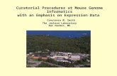 Curatorial Procedures at Mouse Genome Informatics with an Emphasis on Expression Data Constance M. Smith The Jackson Laboratory Bar Harbor, ME.