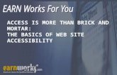 ACCESS IS MORE THAN BRICK AND MORTAR: THE BASICS OF WEB SITE ACCESSIBILITY.