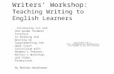 Writers’ Workshop: Teaching Writing to English Learners Increasing 1st and 2nd grade Student Interest in Reading and Writing by Supplementing the Open.