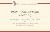MSPF Evaluation Meeting Wednesday, September 18, 2013 at The University of Maryland School of Pharmacy.