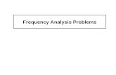 Frequency Analysis Problems. Problems 1. Extrapolation 2. Short Records 3. Extreme Data 4. Non-extreme Data 5. Stationarity of Data 6. Data Accuracy 7.