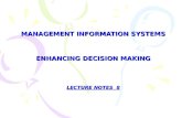 MANAGEMENT INFORMATION SYSTEMS ENHANCING DECISION MAKING LECTURE NOTES 8.