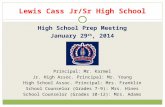 Lewis Cass Jr/Sr High School High School Prep Meeting January 29 th, 2014 Principal: Mr. Karmel Jr. High Assoc. Principal: Mr. Young High School Assoc.
