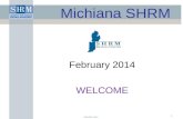 ©SHRM 2010 ; color = white) February 2014 WELCOME 1 Michiana SHRM.
