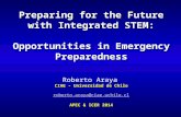 Preparing for the Future with Integrated STEM: Opportunities in Emergency Preparedness CIAE - Universidad de Chile roberto.araya@ciae.uchile.cl APEC &