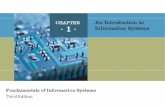 Fundamentals of Information Systems, Third Edition 2 Introduction Information system (IS) –Set of interrelated components: collect, manipulate, disseminate.