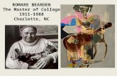 ROMARE BEARDEN The Master of Collage 1911-1988 Charlotte, NC.