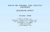 1 HEALTH AND PERSONAL CARE LOGISTICS CONFERENCE WASHINGTON UPDATE October 2010 John M. Cutler, Jr. McCarthy, Sweeney & Harkaway, P.C. 1825 K Street, N.W.,