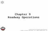 Lindsey/Patrick Emergency Vehicle Operations © 2007 by Pearson Education, Inc. Upper Saddle River, NJ Chapter 9 Roadway Operations.