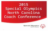 North Carolina 2015 Special Olympics North Carolina Coach Conference 1.