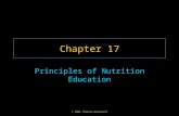© 2006 Thomson-Wadsworth Chapter 17 Principles of Nutrition Education.
