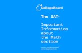 The SAT ® Important Information about the Math section.