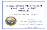 Energy Action Plan “Report Card” and the AB32 “Umbrella” CFEE ROUNDTABLE CONFERENCE ON ENERGY Julie Fitch California Public Utilities Commission Director.