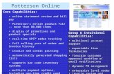 Patterson Online Core Capabilities: online statement review and bill pay Patterson's entire product file -- more than 80,000 items display of promotions.