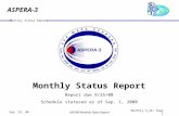 ASPERA-3 Sep. 25, 00 Monthly Status Report ASPERA Monthly Status ReportMonthly 9_25/ Page 1 Monthly Status Report Report due 9/25/00 Schedule statused.