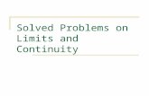 Solved Problems on Limits and Continuity. Calculators Mika Seppälä: Limits and Continuity Overview of Problems 1 2 3 4 56 78 910.