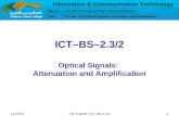 Information & Communication Technology ModuleICT–BS–2.3 Optical Fiber Communications Unit ICT–BS–2.3/2 Optical Signals: Attenuation and Amplification ICT–BS–2.3/2.