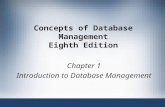 Concepts of Database Management Eighth Edition Chapter 1 Introduction to Database Management.