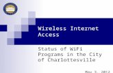 Wireless Internet Access Status of WiFi Programs in the City of Charlottesville May 3, 2012.