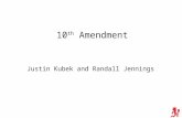 10 th Amendment Justin Kubek and Randall Jennings.