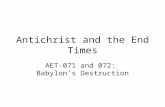 Antichrist and the End Times AET-071 and 072: Babylon’s Destruction.