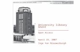 University library Ghent ___________________ Open Access April 23, 2007 Inge Van Nieuwerburgh.