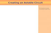 Creating an Astable Circuit This will guide you through constructing an astable circuit.