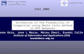 Estimation of the Probability of Congestion using Monte Carlo method in OPS Networks Anna Urra, Jose L Marzo, Mateu Sbert, Eusebi Calle Institute of Informatics.