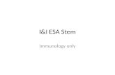 I&I ESA Stem Immunology only. What is innate immunity – Non-specific immediate immune response to antigens What are the components of innate immunity.