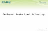 D-Link TSD 2009 workshop 1 Outbound Route Load Balancing.