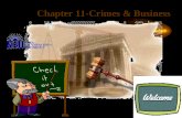 Chapter 11-Crimes & Business Crimes Necessary Elements: -Actus reus (evil act) -Mens rea (evil intent)