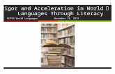Rigor and Acceleration in World Languages Through Literacy HCPSS World Languages November 24, 2014 1.