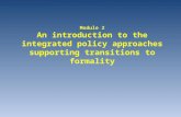 Module 2 An introduction to the integrated policy approaches supporting transitions to formality.
