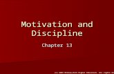 (c) 2007 McGraw-Hill Higher Education. All rights reserved. Motivation and Discipline Chapter 13.