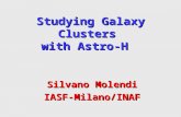 Studying Galaxy Clusters with Astro-H Silvano Molendi IASF-Milano/INAF.