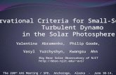 Observational Criteria for Small-Scale Turbulent Dynamo in the Solar Photosphere Valentina Abramenko, Philip Goode, Vasyl Yurchyshyn, Kwangsu Ahn Big Bear.