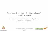FPD Time and Attendance Specification v0.1 CONFIDENTIAL 18 September 2015 Page 1 Foundation for Professional Development Time and Attendance System Specification.