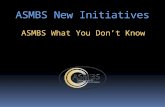 ASMBS New Initiatives ASMBS What You Don’t Know.  Clear committee goals and objectives are critical to realizing the ASMBS vision and mission and sustaining.