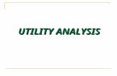 UTILITYANALYSIS UTILITY ANALYSIS. MEANING OF UTILITY In the words of Hibbdon, “Utility is the Quality of a good to satisfy a want.” Thus we can say that.