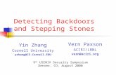 Detecting Backdoors and Stepping Stones Yin Zhang Cornell University yzhang@CS.Cornell.EDU Vern Paxson ACIRI/LBNL vern@aciri.org 9 th USENIX Security Symposium.