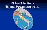 The Italian Renaissance: Art. Medieval Art Fusion of different styles Fusion of different styles Roman ideas (techniques of sculpture lost) Roman ideas.