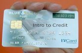 Intro to Credit. Learning Targets! Define credit Comprehend Interest Fees Basic understanding of credit debt Analyze a Credit Statement.