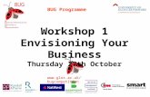 Www.glos.ac.uk/bugcompetition Workshop 1 Envisioning Your Business Thursday 27th October BUG Programme.