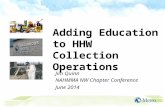 Adding Education to HHW Collection Operations Jim Quinn NAHMMA NW Chapter Conference June 2014.