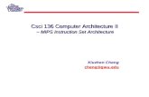 Csci 136 Computer Architecture II – MIPS Instruction Set Architecture Xiuzhen Cheng cheng@gwu.edu.